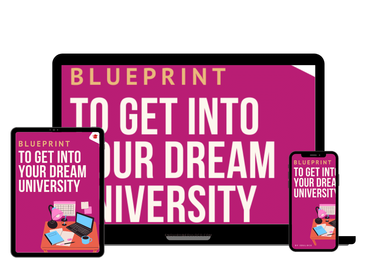 Blueprint To Get Into Your Dream University